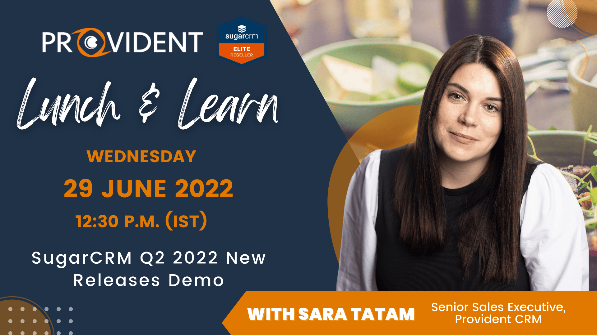 ProvidentCRM-Lunch-and-Learn-Session-Sara-Tatam-SugarCRM-Q2-Updates