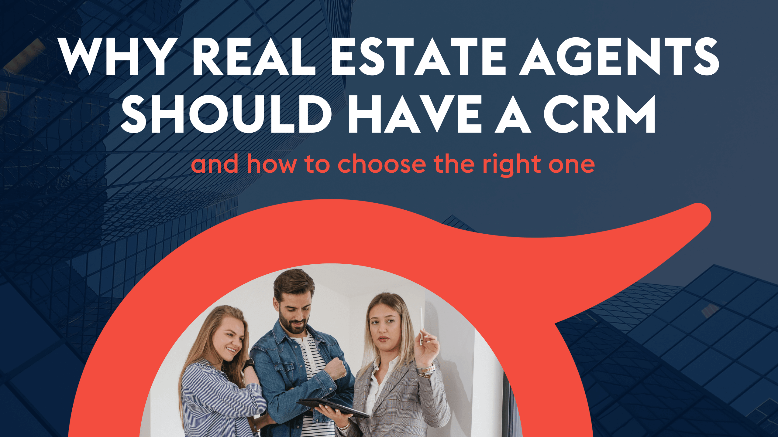 ProvidentCRM-CRM-Why-Real-Estate-Agents-Should-Have-CRM-How-to-Choose
