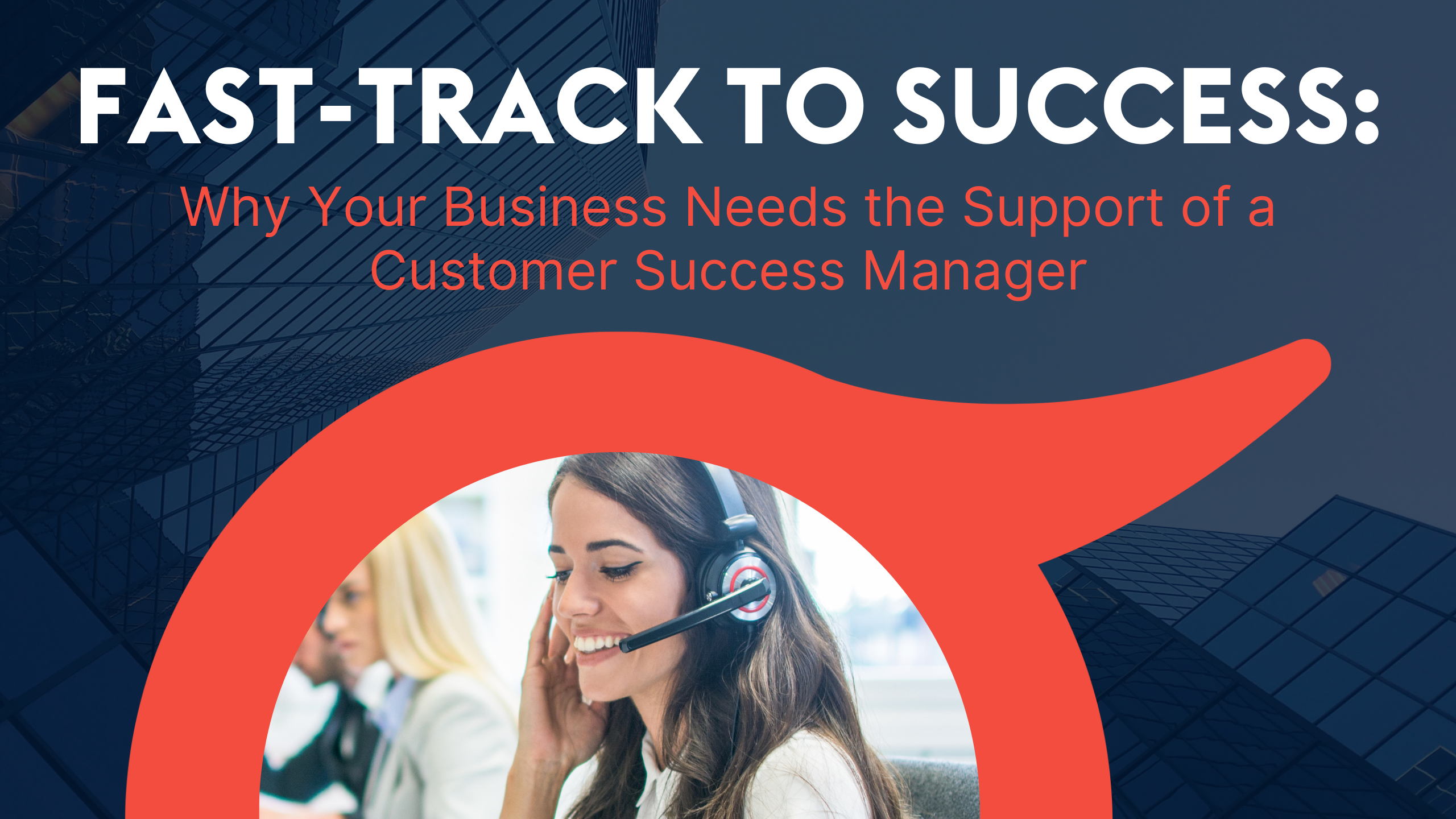 ProvidentCRM-CRM-Fast-track-to-Success-Why-Your-Business-Needs-Customer-Success-Manager