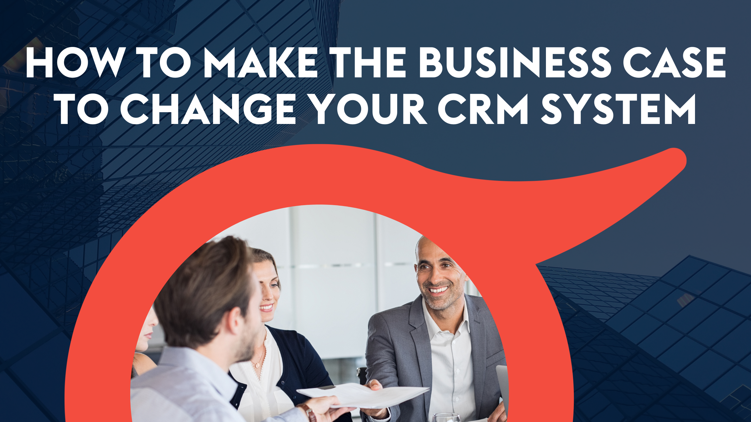 ProvidentCRM-CRM-Get-Management-On-Board-Make-Business-Case-Change-Your-CRM-System