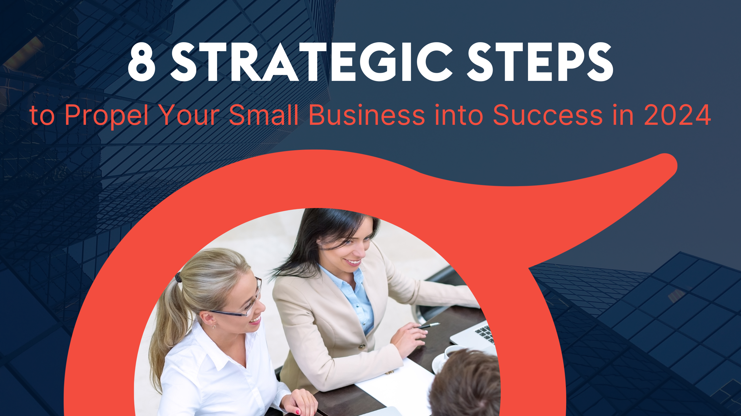 ProvidentCRM-CRM-8-Strategic Steps-Propel-Small-Business-Success-2024