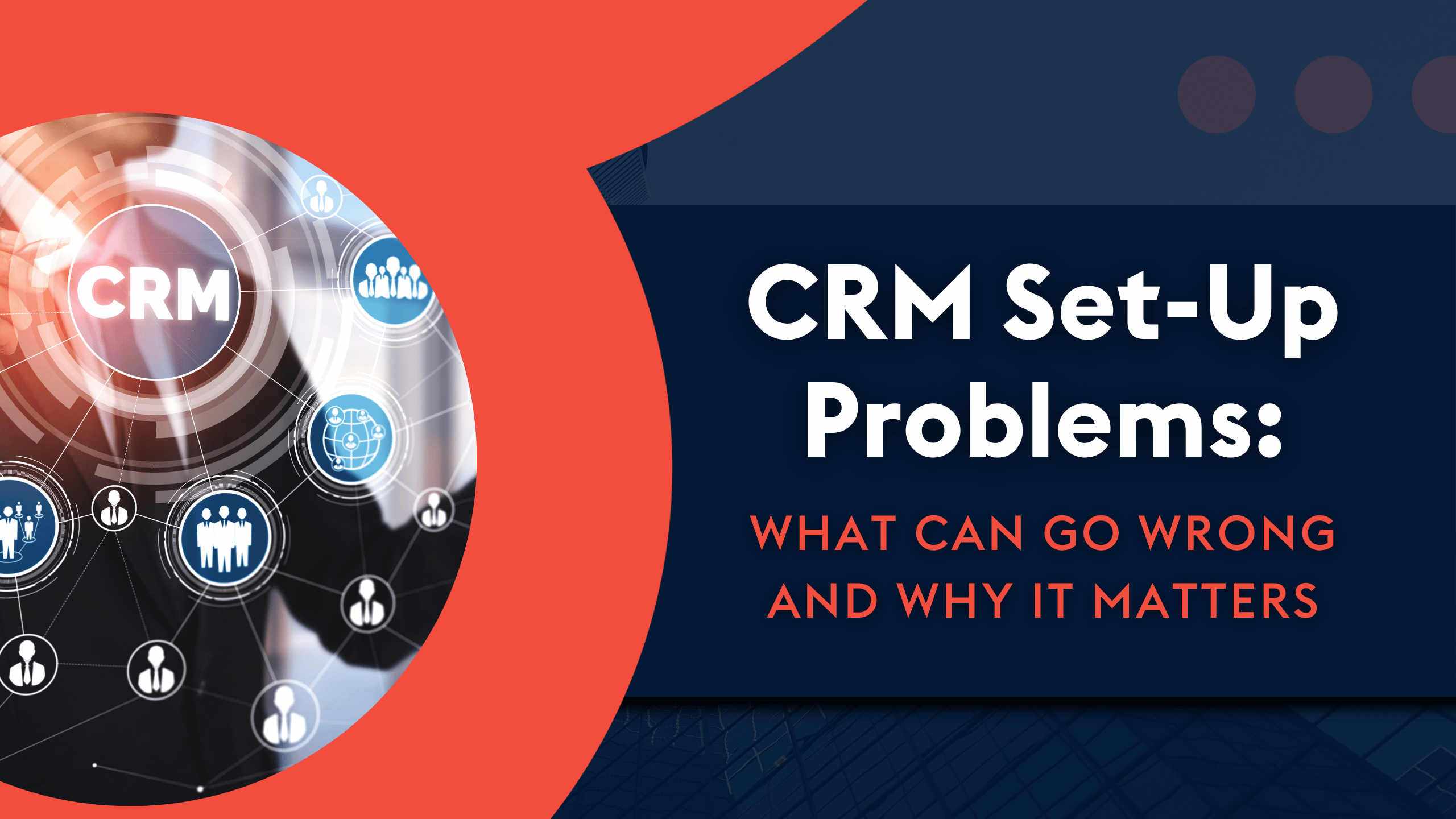 ProvidentCRM-CRM-Set-Up-Problems-What-Can-Go-Wrong-and-Why-it-Matters