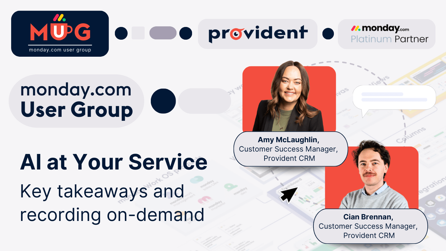 ProvidentCRM-CRM-AI-at-Your-Service-monday-User-Group-21-August-Recording